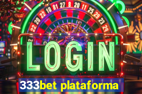 333bet plataforma